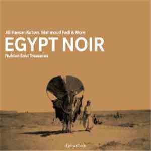 Various - Egypt Noir - Nubian Soul Treasures download flac mp3