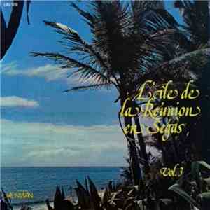 Various - L'île De La Réunion En Ségas Vol.3 download flac mp3