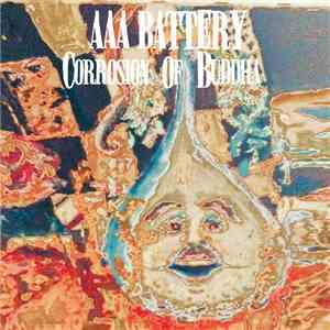 AAA Battery - Corrosion Of Buddha download flac mp3