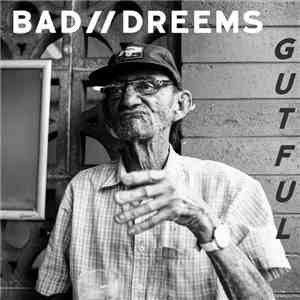 Bad//Dreems - Gutful download flac mp3