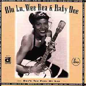 Blu Lu Barker, Wee Bea Booze & Baby Dee  - Don't You Feel My Leg (Apollo's Lady Blues Singers) download flac mp3