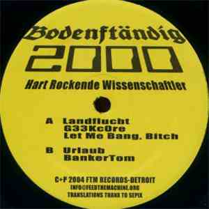 Bodenständig 2000 - Hart Rockende Wissenschaftler download flac mp3