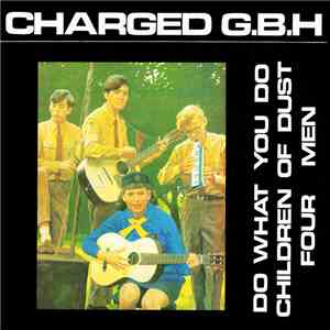 Charged G.B.H - Do What You Do download flac mp3