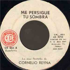 Cornelio Reyna - Me Persigue Tu Sombra download flac mp3