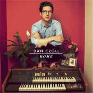 Dan Croll - Home flac mp3 download