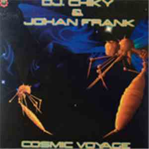 DJ Chiky & Johan Frank - Cosmic Voyage download flac mp3