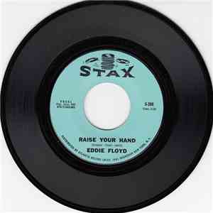 Eddie Floyd - Raise Your Hand / I've Just Been Feeling Bad download flac mp3
