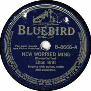 Elton Britt - New Worried Mind / The Precious Jewel download flac mp3