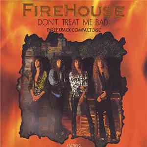 Firehouse  - Don't Treat Me Bad download flac mp3