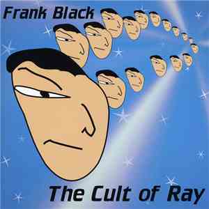 Frank Black - The Cult Of Ray download flac mp3