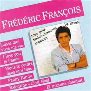 Frédéric François - Mes Plus Belles Chansons D'Amour download flac mp3