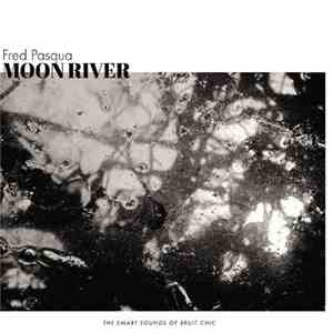 Fred Pasqua - Moon River download flac mp3
