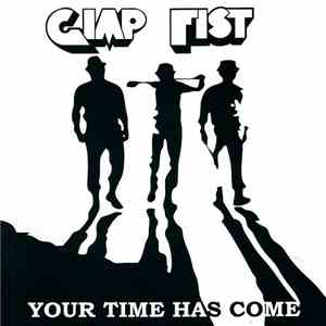 Gimp Fist - Your Time Has Come download flac mp3