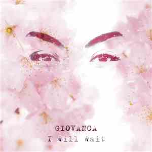 Giovanca - I Will Wait download flac mp3