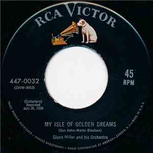 Glenn Miller And His Orchestra - My Isle Of Golden Dreams / Alice Blue Gown download flac mp3