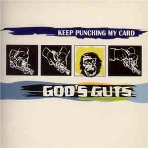 God's Guts - Keep Punching My Card download flac mp3