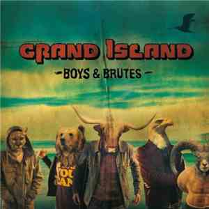 Grand Island - Boys & Brutes download flac mp3