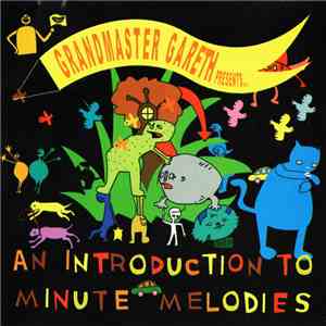 Grandmaster Gareth - An Introduction To Minute Melodies download flac mp3