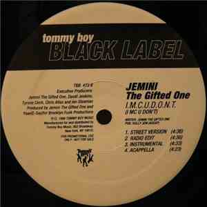 Jemini The Gifted One - Who Wanna Step II Dis (Remix) / I.M.C.U.D.O.N.T. download flac mp3