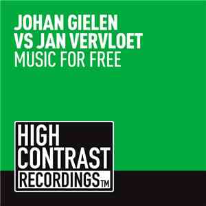 Johan Gielen Vs Jan Vervloet - Music For Free download flac mp3