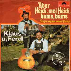 Klaus Und Ferdl - Aber Heidi, Mei Heidi, Bums, Bums download flac mp3