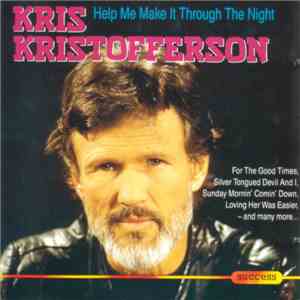 Kris Kristofferson - Help Me Make It Through The Night download flac mp3