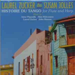 Laurel Zucker, Susan Jolles - Histoire du Tango for Flute and Harp flac mp3 download