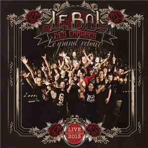 Le Bal Des Enragés - Le Grand Retour - Live 2013 download flac mp3