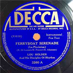 Lou Holden And His Disciples Of Rhythm - Ferryboat Serenade / The Maid With The Slight Swiss Accent download flac mp3