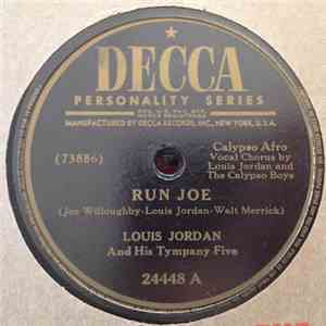 Louis Jordan And His Tympany Five - Run Joe / All For The Love Of Lil download flac mp3