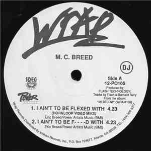 M. C. Breed - I Ain't To Be Flexed With download flac mp3