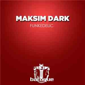 Maksim Dark - Funkedelic download flac mp3
