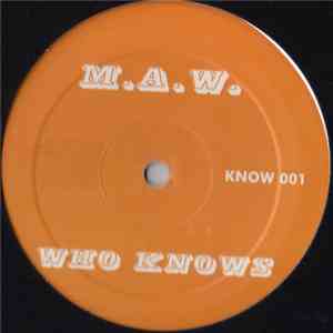 M.A.W. - Who Knows download flac mp3