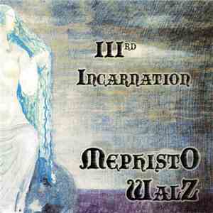 Mephisto Walz - IIIrd Incarnation download flac mp3