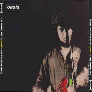 Oasis  - La Mano De Dioasis (Hot Festival 2006) download flac mp3