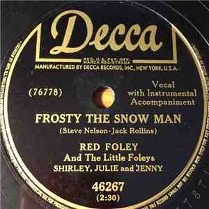 Red Foley And The Little Foleys Shirley, Julie And Jenny - Frosty The Snow Man / Rudolph The Red-Nosed Reindeer download flac mp3
