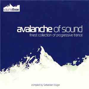 Sebastian Krüger - Avalanche Of Sound - Volume Three download flac mp3