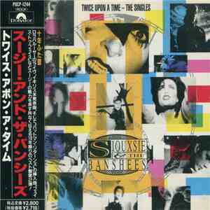Siouxsie And The Banshees - Twice Upon A Time - The Singles download flac mp3