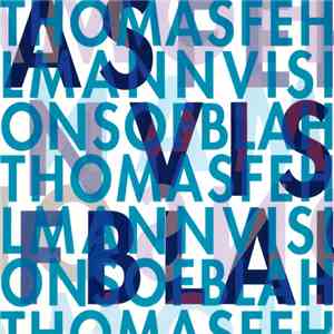 Thomas Fehlmann - Visions Of Blah download flac mp3