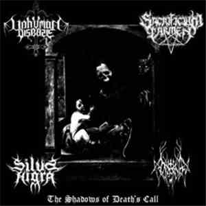 Unhuman Disease, Sacrificium Carmen, Silva Nigra, Inferna - The Shadows of Death's Call download flac mp3
