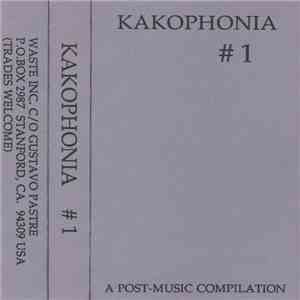 Various - Kakophonia #1 - A Post-Music Compilation download flac mp3