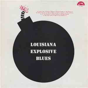 Various - Louisiana Explosive Blues download flac mp3