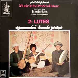 Various - Music In The World Of Islam, 2: Lutes download flac mp3