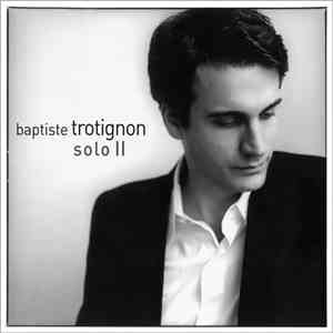Baptiste Trotignon - Solo II download flac mp3