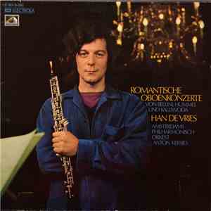Bellini, Hummel, Kalliwoda - Han De Vries, Amsterdams Philharmonisch Orkest, Anton Kersjes - Romantische Oboenkonzerte download flac mp3
