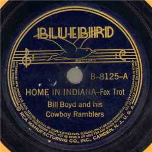 Bill Boyd And His Cowboy Ramblers - Home In Indiana / Mississippi Mud download flac mp3
