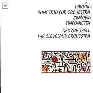 Béla Bartók, Leoš Janáček, George Szell - Bartók: Concerto For Orchestra/Janáček: Sinfonietta download flac mp3