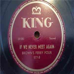 Brown's Ferry Four - Rockin' On The Waves / If We Never Meet Again download flac mp3