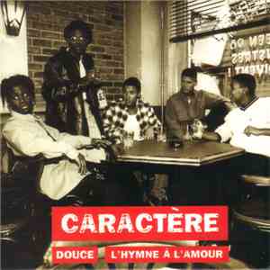 Caractère - Douce / L'Hymne À L'Amour download flac mp3