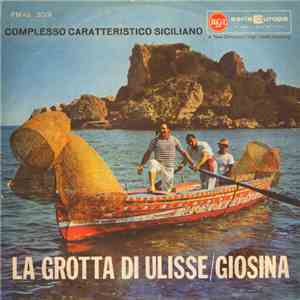 Complesso Caratteristico Siciliano Directed By Alessandro Santangelo - La Grotta Di Ulisse/Giosina flac mp3 download